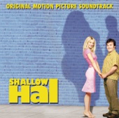 Shallow Hal (Original Motion Picture Soundtrack), 2001