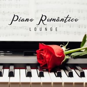 Piano Romântico Lounge: Melhor Suave e Sensual Jazz para os Amantes e Fazer Amor, Jantar Romântico Café, Chill Jazz para Dois