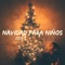 Postales Navideñas - Navidad para Bebes lyrics