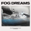 Fog Dreams, 2016