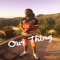 Our Thing - Reemus K lyrics