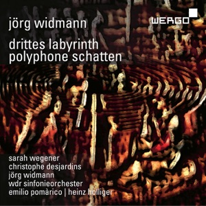 Jörg Widmann: Drittes Labyrinth  Polyphone Schatten