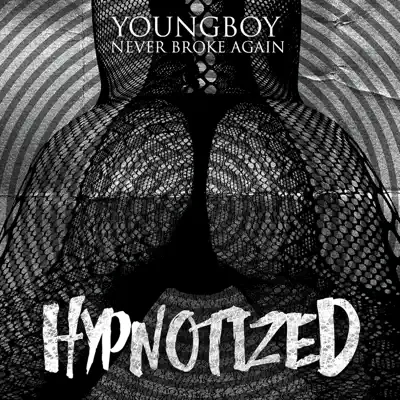 Hypnotized - Single - YoungBoy Never Broke Again
