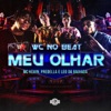 Meu Olhar (feat. Predella, Mc Leo da Baixada & Mc Kevin) - Single