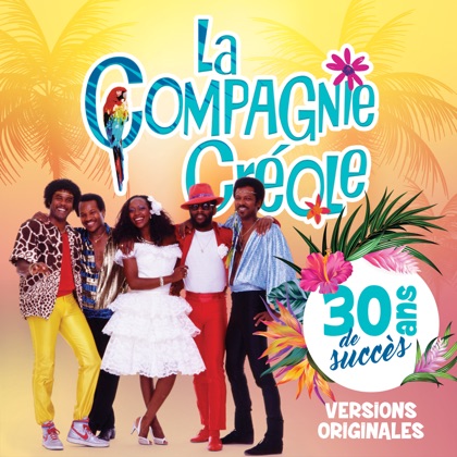 Palmaresadisq La Compagnie Creole Album 30 Ans De Succes Palmaresadisq La Compagnie Creole Album 30 Ans De Succes