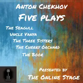 Five Plays by Anton Chekhov