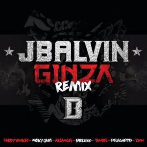 Ginza (Remix) [feat. Yandel, Farruko, Nicky Jam, DeLaGhetto, Daddy Yankee, Zion & Arcángel]