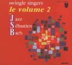 The Swingle Singers - Herz Und Mund Und Tat Und Leben BWV 147