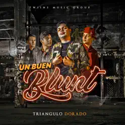 Un Buen Blunt - Single - Triángulo Dorado