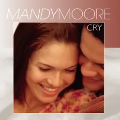 Cry - Single - Mandy Moore