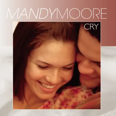 Cry - Single - Mandy Moore