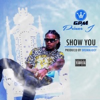 Show You - Single - GPM Prince J