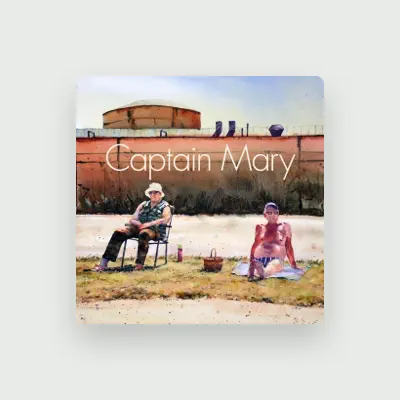 Listen to Captain Mary, watch music videos, read bio, see tour dates & more!