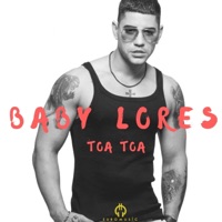 Toa Toa (Remix) - Single - Baby Lores