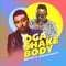Oga Shake Body (feat. Duncan Mighty) - Reflex lyrics