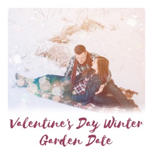 Valentine's Day Winter Garden Date: Celebration of Love, Calming Birds, Romantic Moments for Couples, Sensual Mood