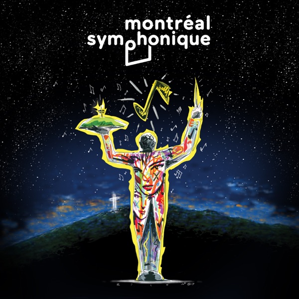 Montréal Symphonique (Live) - Orchestre symphonique de Montréal, Orchestre Métropolitain, Orchestre symphonique McGill & Simon Leclerc