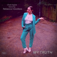 My Truth (feat. Rebecca Hoodless) - Single - Chidi Digital