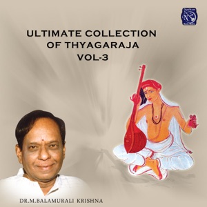 Ultimate Collection of Thayagaraja, Vol. 3