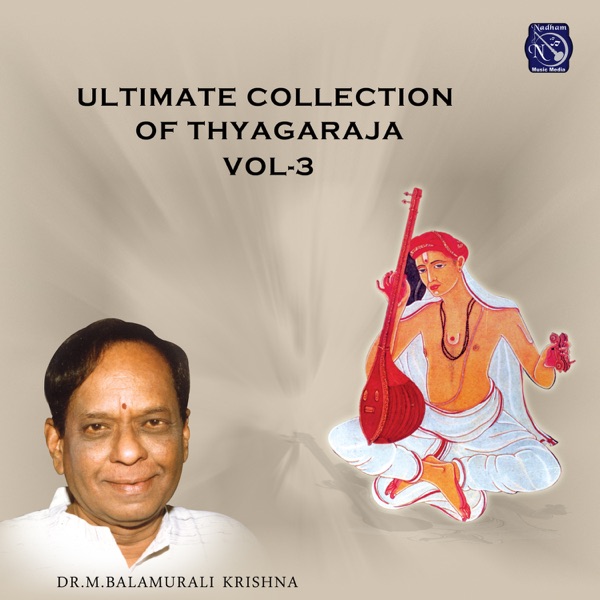 Ultimate Collection of Thayagaraja, Vol. 3