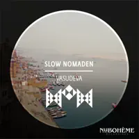 Vasudeva — Slow Nomaden