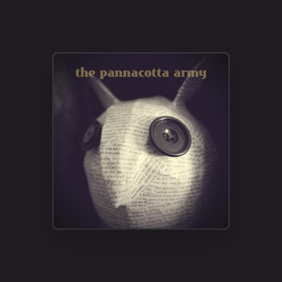 Listen to The Pannacotta Army, watch music videos, read bio, see tour dates & more!