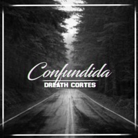 Confundida - Single - Dreath Cortes