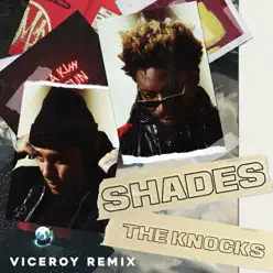 Shades (Viceroy Remix) - Single - The Knocks Shades (Viceroy Remix) - Single - The Knocks