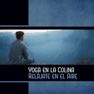 Yoga en la Colina - Relájate en el Aire