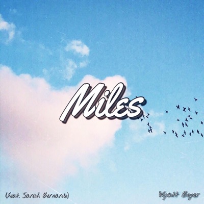 Miles (feat. Sarah Bernardo) - Single