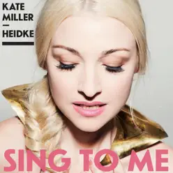 Sing to Me (Remix) - Single - Kate Miller-Heidke