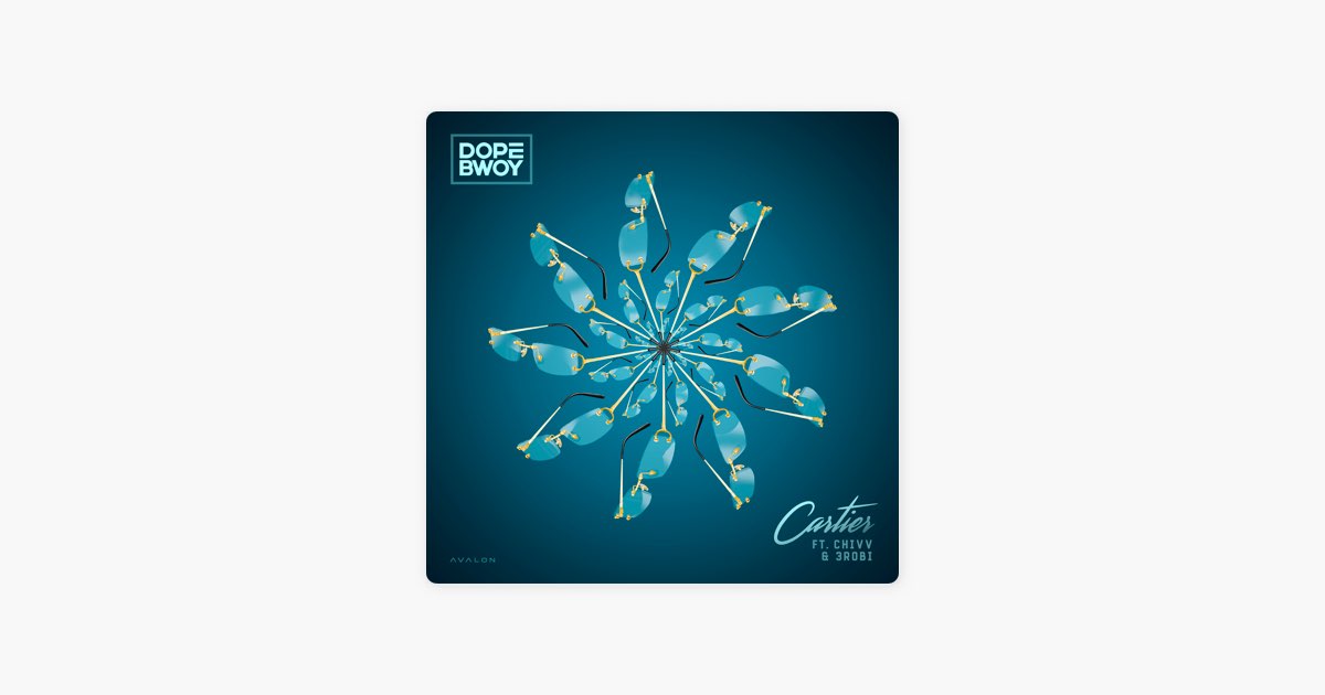 Cartier feat. Chivv 3robi par Dopebwoy Apple Music