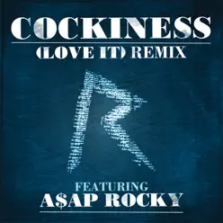 Cockiness (Love It) [Remix] [feat. A$AP Rocky] - Single - Rihanna