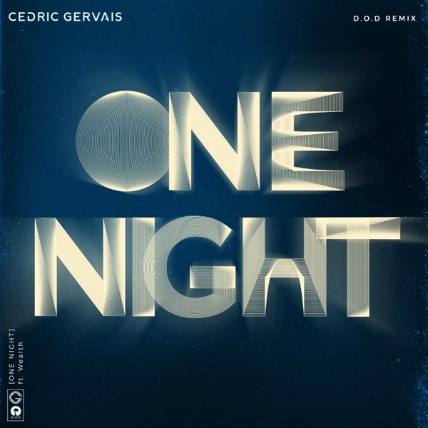 One Night (feat. Wealth) [D.O.D Remix] - Single - Cedric Gervais