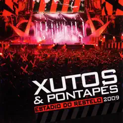 Estádio do Restelo 2009 (Ao Vivo) - Xutos & Pontapes
