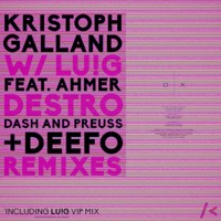 Destro (Remixes) [feat. Ahmer] - Single - Kristoph Galland & Lug