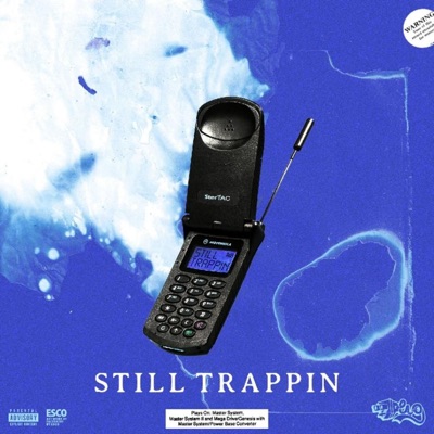 Still Trappin' - Single