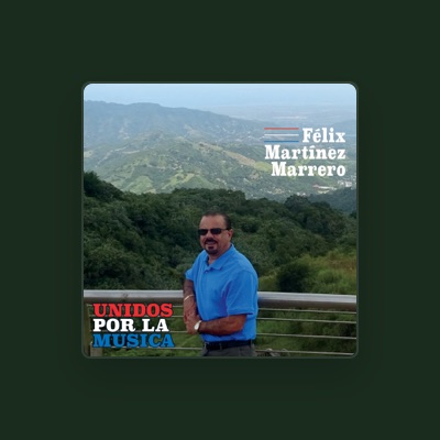 Listen to Felix Martinez Marrero, watch music videos, read bio, see tour dates & more!
