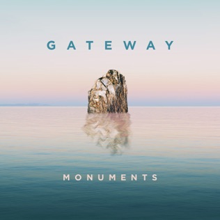 Gateway Worship Monuments