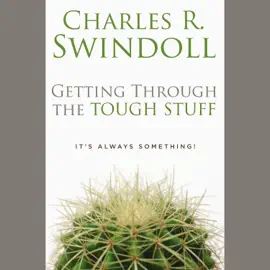 Getting through the Tough Stuff (Abridged)