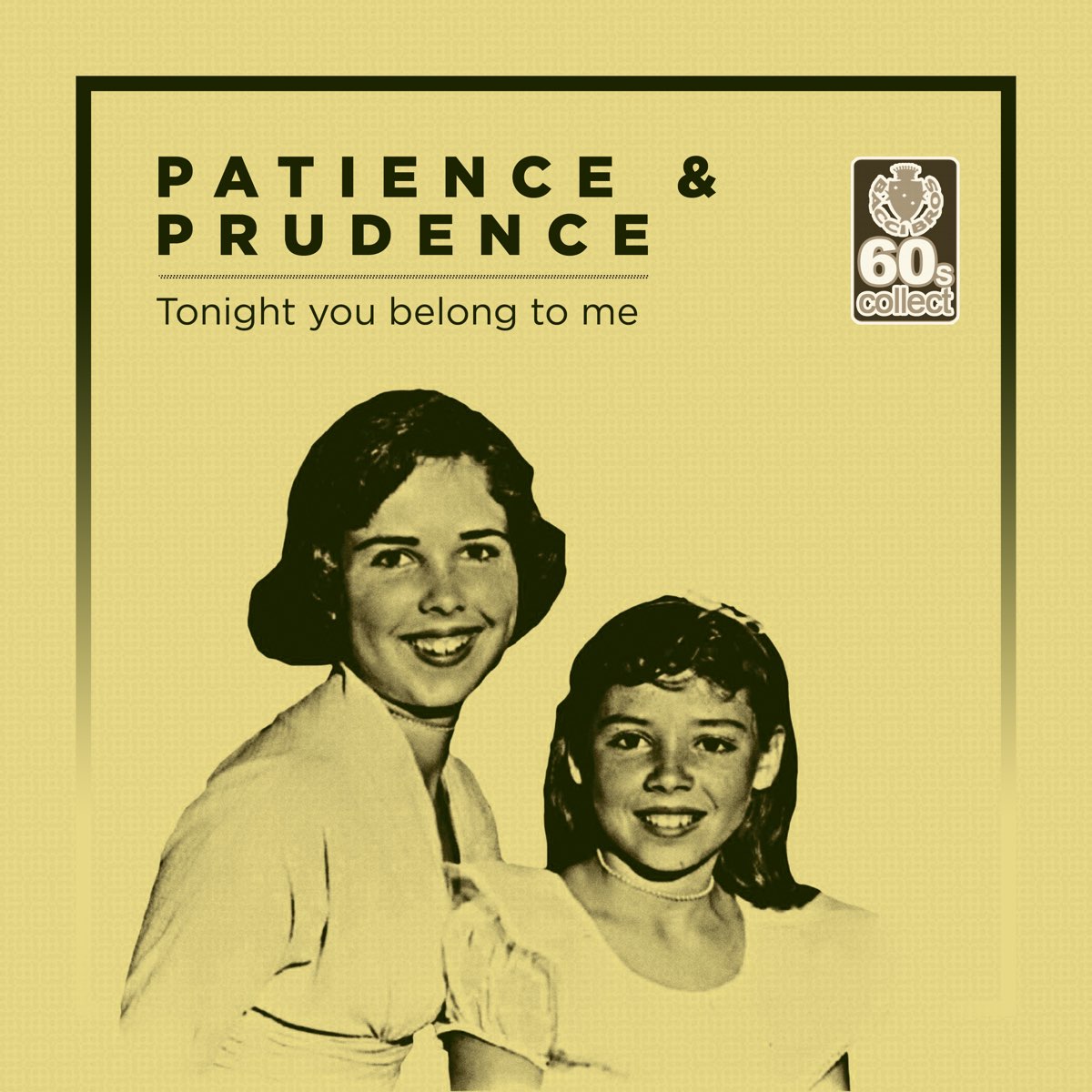 Tonight You Belong to Me (Remastered) - Single - Album by Patience u0026  Prudence - Apple Music