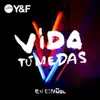 Stream & download Vida Tú Me Das - Single