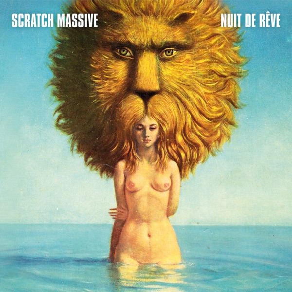 Nuit de Rêve (Deluxe Edition) - Scratch Massive