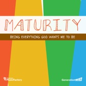 GenerationLift: Maturity - Being Everything God Wants Me to Be - EP artwork