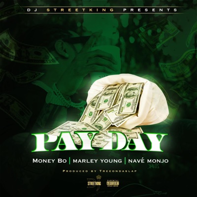 Payday (feat. Money Bo, Marley Young & Navé Monjo) - Single