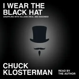 I Wear the Black Hat (Unabridged)