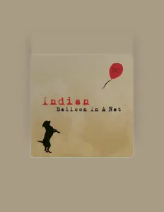 收听 Indian、观看音乐视频、阅读小传、查看巡演日期等 ！