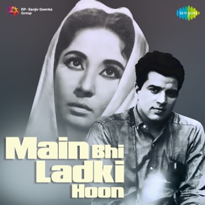 Main Bhi Ladki Hoon (Original Motion Picture Soundtrack)