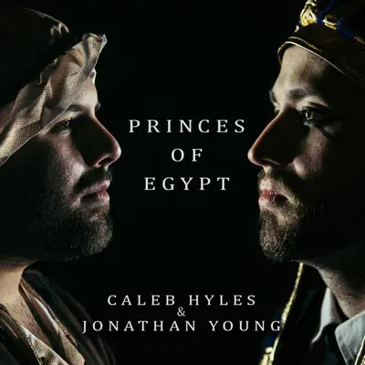 Princes of Egypt - Caleb Hyles