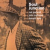 Soul Junction (Rudy Van Gelder Edition) [feat. John Coltrane & Donald Byrd]